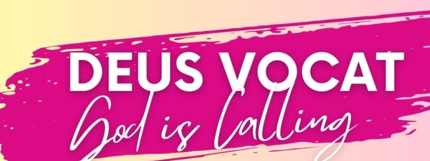 Deus Vocat - God is Calling